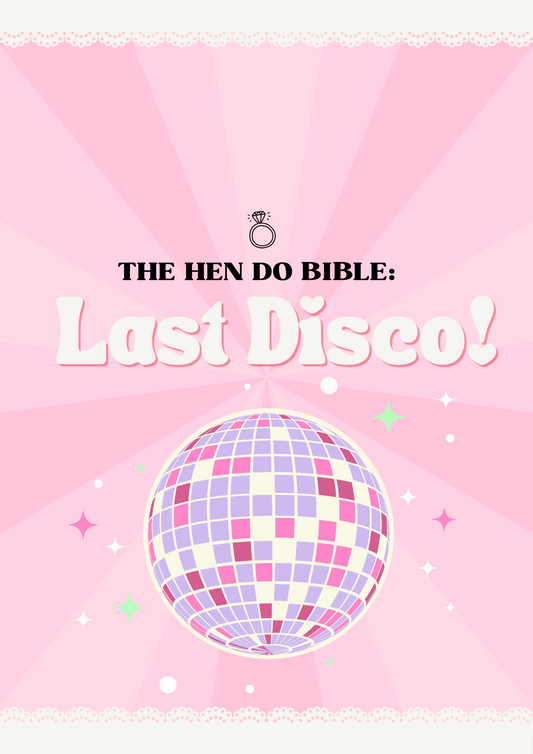 Hen Do Bible: Last Disco!