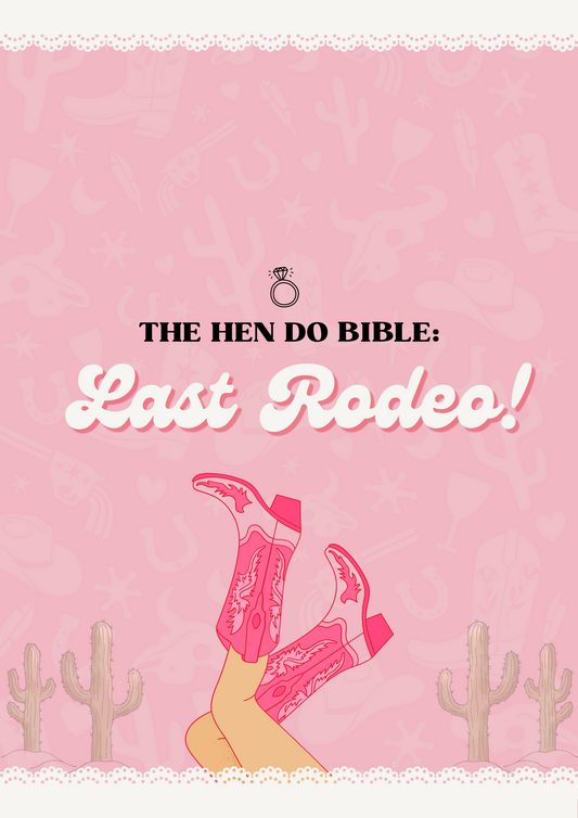 Hen Do Bible: Last Rodeo!